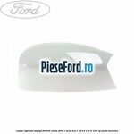 Capac oglinda stanga Frozen White Ford C-Max 2011-2015 1.6 Ti 125 cp