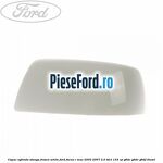 Capac oglinda stanga frozen white Ford Focus C-Max 2003-2007 2.0 TDCi 133 cp