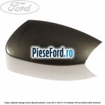 Capac oglinda stanga lunar sky Ford Grand C-Max 2011-2015 1.0 EcoBoost 100 cp