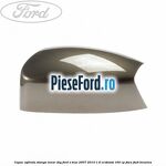 Capac oglinda stanga lunar sky Ford S-Max 2007-2014 1.6 EcoBoost 160 cp