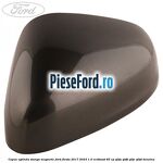 Capac oglinda stanga magnetic Ford Fiesta 2017-2023 1.0 EcoBoost 85 cp
