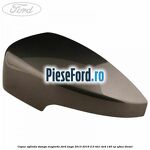Capac oglinda stanga magnetic Ford Kuga 2013-2016 2.0 TDCi 4x4 140 cp