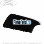Capac oglinda stanga magnum grey Ford Focus 2004-2007 2.0 TDCi 136 cp