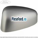 Capac oglinda stanga moondust silver Ford Tourneo Courier 2014-2018 1.5 TDCi 95 cp