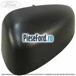 Capac oglinda stanga negru Ford Tourneo Courier 2014-2018 1.0 EcoBoost 100 cp