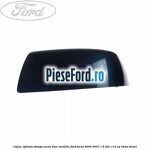 Capac oglinda stanga ocean blue metallic Ford Focus 2004-2007 1.8 TDCi 115 cp