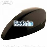 Capac oglinda stanga panther black Ford Kuga 2013-2016 2.0 TDCi 120 cp