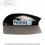 Capac oglinda stanga sea grey Ford Galaxy 2007-2014 2.0 EcoBoost 199 cp