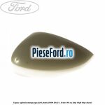 Capac oglinda stanga spa Ford Fiesta 2008-2012 1.6 TDCi 90 cp