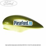 Capac oglinda stanga squeeze Ford Fiesta 2008-2012 1.6 TDCi 95 cp