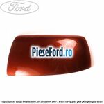 Capac oglinda stanga tango metallic Ford Focus 2004-2007 1.6 TDCi 109 cp