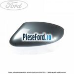 Capac oglinda stanga tonic metalic Ford Focus 2008-2011 1.4 80 cp