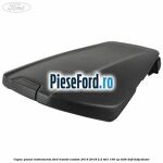 Capac panou instrumente Ford Transit Custom 2014-2018 2.2 TDCi 100 cp