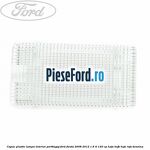 Capac plastic lampa interior portbagaj Ford Fiesta 2008-2012 1.6 Ti 120 cp