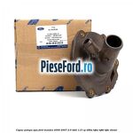 Capac pompa apa Ford Mondeo 2000-2007 2.0 TDDI 115 cp D6BA, HJBA, HJBB, HJBC diesel