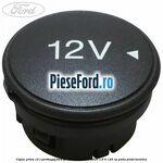 Capac priza 12 V portbagaj Ford Grand C-Max 2016-2020 1.6 Ti 125 cp PNDA, PNDD benzina