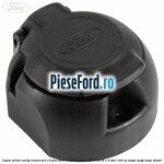Capac priza carlig remorcare 13 pini Ford Transit Connect 2013-2018 1.5 TDCi 120 cp XWGA, XWGB, XWGC diesel