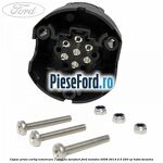 Capac priza carlig remorcare 7 pini cu suruburi Ford Mondeo 2008-2014 2.5 220 cp