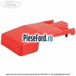 Capac protectie borna acumulator pozitiv Ford Ka 1996-2008 1.3 i 49 cp JJD, JJF, JJG, JJH, JJL benzina
