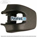 Capac protectie centura fata superior Ford Galaxy 2007-2014 2.0 TDCi 140 cp