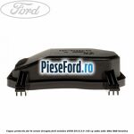 Capac protectie far bi-xenon dreapta Ford Mondeo 2008-2014 2.0 145 cp