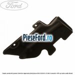 Capac protectie panou interior sigurante Ford Focus 2014-2018 1.5 TDCi ECOnetic 105 cp