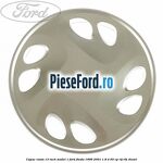 Capac roata 13 inch model 1 Ford Fiesta 1996-2001 1.8 D 60 cp