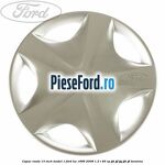 Capac roata 13 inch model 1 Ford Ka 1996-2008 1.3 i 49 cp JJD, JJF, JJG, JJH, JJL benzina