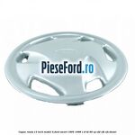 Capac roata 13 inch model 4 Ford Escort 1995-1998 1.8 TD 90 cp RFD, RFK, RFS diesel