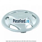 Capac roata 13 inch model 4 Ford Escort 1995-1998 RS 2000 150 cp N7A benzina