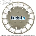 Capac roata 13 inch model 5 Ford Fiesta 1996-2001 1.25 i 16V 75 cp