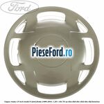 Capac roata 13 inch model 6 Ford Fiesta 1996-2001 1.25 i 16V 75 cp