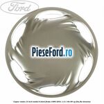 Capac roata 13 inch model 8 Ford Fiesta 1996-2001 1.4 i 16V 90 cp