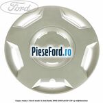 Capac roata 14 inch model 1 Ford Fiesta 2005-2008 ST150 150 cp N4JB benzina