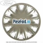 Capac roata 14 inch model 2 Ford Escort 1995-1998 1.8 D 60 cp RTE, RTF, RTH diesel