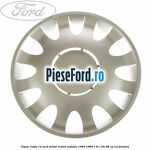 Capac roata 14 inch model 4 Ford Mondeo 1993-1996 1.6 i 16V 88 cp