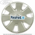 Capac roata 14 inch model 5 Ford Fiesta 2008-2012 1.6 Ti 120 cp