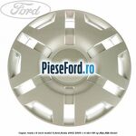 Capac roata 14 inch model 6 Ford Fiesta 2002-2005 1.4 TDCi 68 cp