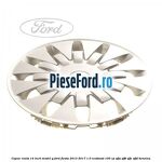 Capac roata 14 inch, model G Ford Fiesta 2013-2017 1.0 EcoBoost 100 cp