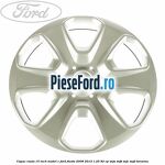 Capac roata 15 inch model C Ford Fiesta 2008-2012 1.25 82 cp