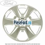 Capac roata 15 inch model C Ford Fiesta 2008-2012 1.6 TDCi 90 cp