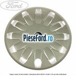 Capac roata 16 inch model 1 Ford Focus 2014-2018 1.6 TDCi 115 cp T1DA, T1DB diesel