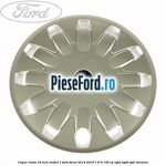 Capac roata 16 inch model 1 Ford Focus 2014-2018 1.6 Ti 105 cp