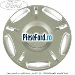 Capac roata 16 inch model 10 Ford C-Max 2007-2011 2.0 TDCi 133 cp G6DC, G6DE, G6DF diesel