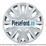 Capac roata 16 inch model 2 Ford Mondeo 2014-2018 1.0 EcoBoost 125 cp