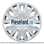 Capac roata 16 inch model 2 Ford Mondeo 2014-2018 2.0 TDCi 180 cp T8CA, T8CC, T8CD, T8CL diesel