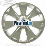 Capac roata 16 inch model 4 Ford C-Max 2007-2011 1.8 125 cp
