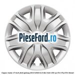 Capac roata 17 inch Ford Galaxy 2015-2023 2.0 TDCi 4x4 150 cp T7CI, T7CJ, T7CL diesel