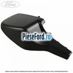 Capac senzor ploaie dreapta Ford Transit Custom 2014-2018 2.2 TDCi 100 cp