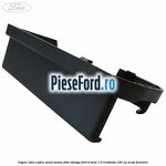 Capac sina cadru sezut scaun fata stanga Ford B-Max 1.0 EcoBoost 120 cp